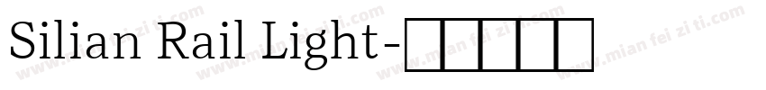 Silian Rail Light字体转换